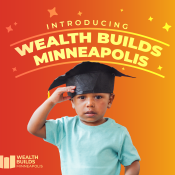 Introducing Wealth Builds Minneapolis